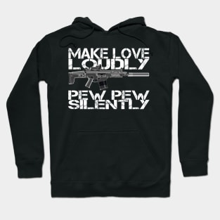 Pew Pew Silently Hoodie